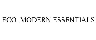 ECO. MODERN ESSENTIALS