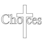 CHOICES