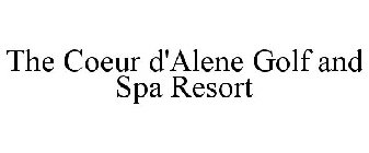 THE COEUR D'ALENE GOLF AND SPA RESORT