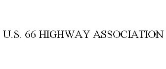 U.S. 66 HIGHWAY ASSOCIATION