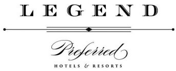 LEGEND PREFERRED HOTELS & RESORTS