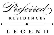 PREFERRED RESIDENCES LEGEND