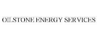 OILSTONE ENERGY SERVICES