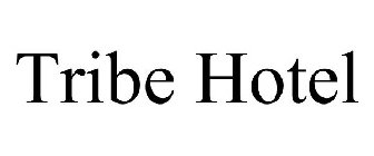 TRIBE HOTEL