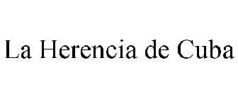 LA HERENCIA DE CUBA