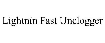 LIGHTNIN FAST UNCLOGGER