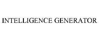 INTELLIGENCE GENERATOR