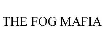 THE FOG MAFIA