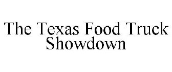 THE TEXAS FOOD TRUCK SHOWDOWN