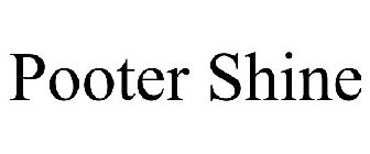 POOTER SHINE