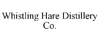 WHISTLING HARE DISTILLERY CO.