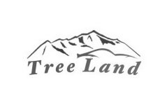 TREE LAND