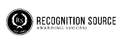 RECOGNITION SOURCE AWARDING SUCCESS RS EST. 1952
