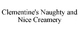 CLEMENTINE'S NAUGHTY AND NICE CREAMERY