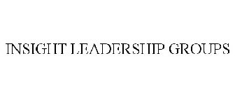 INSIGHT LEADERSHIP GROUPS