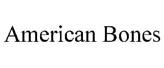 AMERICAN BONES
