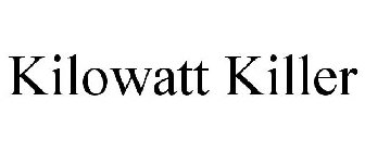 KILOWATT KILLER
