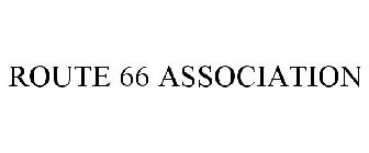 ROUTE 66 ASSOCIATION