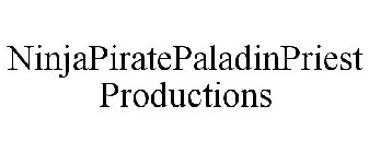 NINJAPIRATEPALADINPRIEST PRODUCTIONS