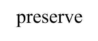 PRESERVE