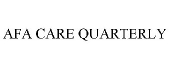 AFA CARE QUARTERLY