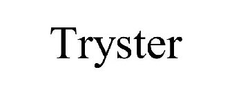 TRYSTER