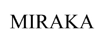 MIRAKA