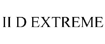 II D EXTREME