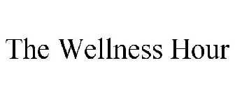 THE WELLNESS HOUR