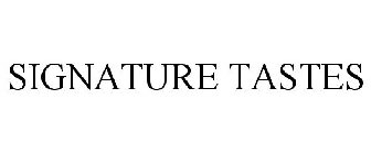 SIGNATURE TASTES