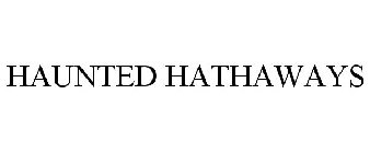 HAUNTED HATHAWAYS
