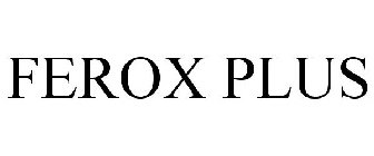 FEROX PLUS