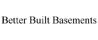 BETTER BUILT BASEMENTS