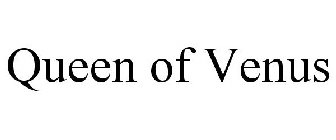 QUEEN OF VENUS
