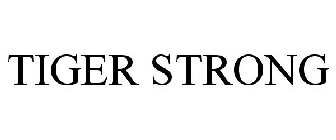 TIGER STRONG