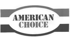 AMERICAN CHOICE