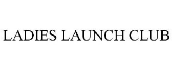 LADIES LAUNCH CLUB