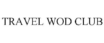 TRAVEL WOD CLUB