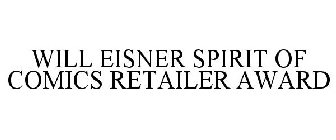 WILL EISNER SPIRIT OF COMICS RETAILER AWARD