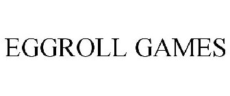 EGGROLL GAMES