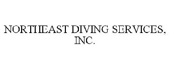 NORTHEAST DIVING SERVICES, INC.