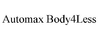 AUTOMAX BODY4LESS