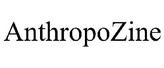 ANTHROPOZINE