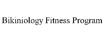 BIKINIOLOGY FITNESS PROGRAM