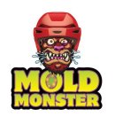 MOLD MONSTER