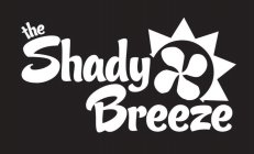 THE SHADY BREEZE