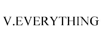 V.EVERYTHING