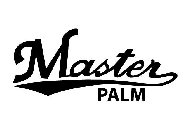 MASTER PALM