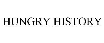 HUNGRY HISTORY