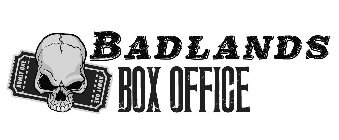 BADLANDS BOX OFFICE ADMIT ONE ADMIT ONE